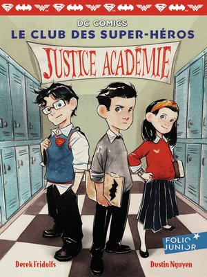 cover image of Le club des Super-Héros (Tome 1)--Justice Académie